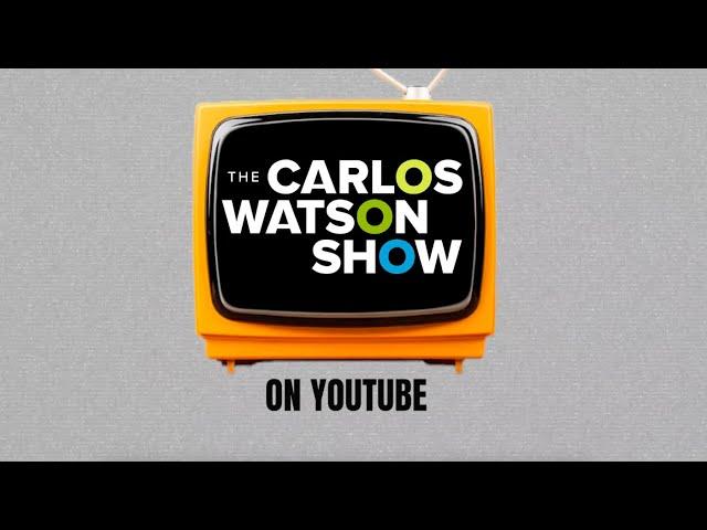 Welcome to the Carlos Watson Show