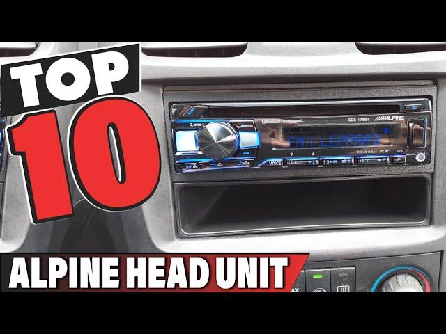 Best Alpine Head Unit In 2024 - Top 10 Alpine Head Units Review