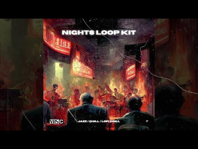 [FREE] Lofi Jazz Drill Loop Kit 2024 - "Nights" (5+ Nemzzz, Knucks, Unknown T + Loops )
