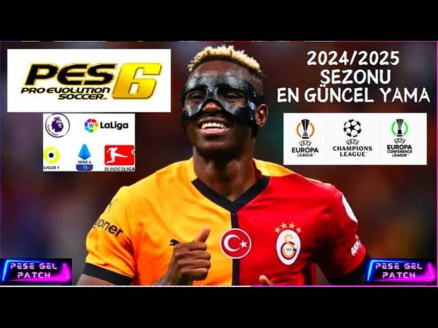 PES 6 TRANSFER YAMASI 2024-2025 SEZONU FULL GÜNCEL (ÜCRETSİZ)