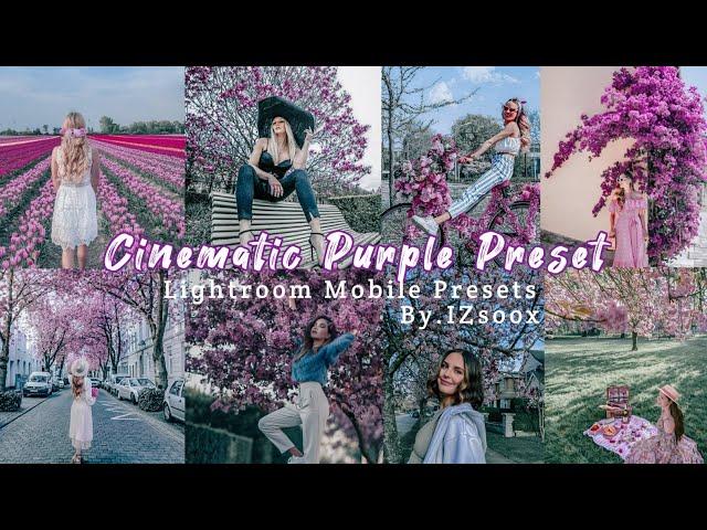 IZsoox - Cinematic Purple  Preset | Lightroom Mobile Presets | Purple Filter | Cinematic Filter...