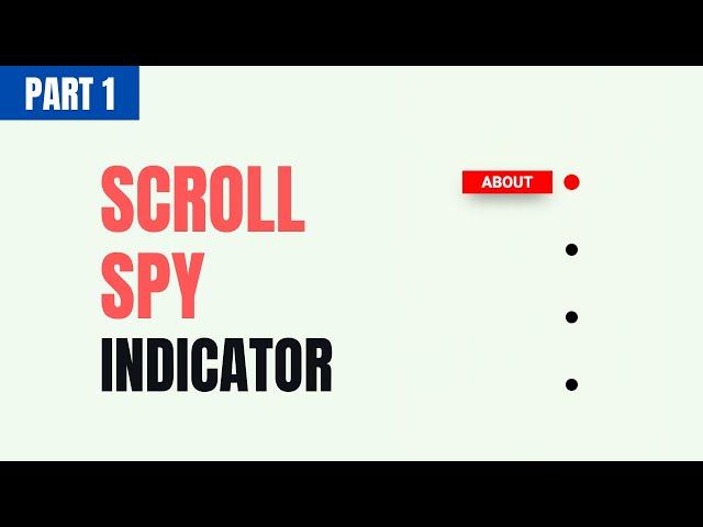 How To Create A Scroll Spy Indicator Using HTML, CSS & JavaScript - Part 1