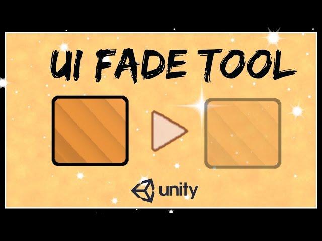 UI Fade Tool for Unity : Fading in and out Logos