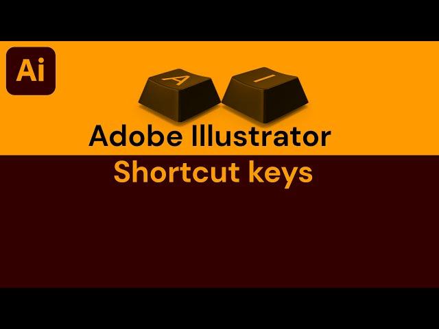 Adobe Illustrator Shortcut keys