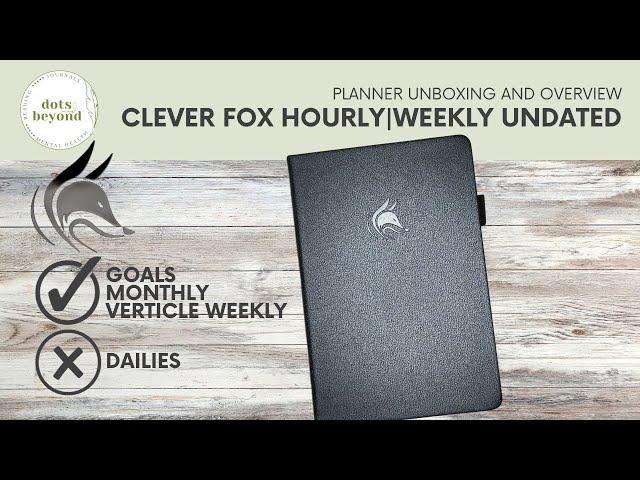  Clever Fox Hourly-Weekly Planner | Unboxing and Overview