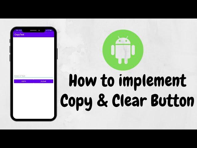 How to Create copy and clear button in Android Studio | Codekv | Kushvyas