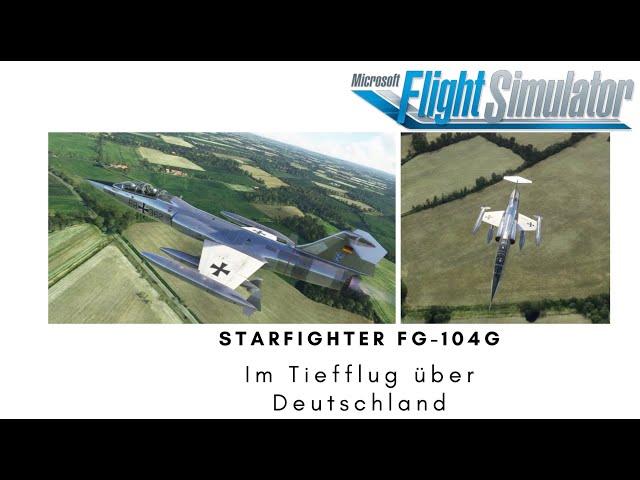 Starflighter.  Im Tiefflug über Deutschland. Teil 1 (MSFS)