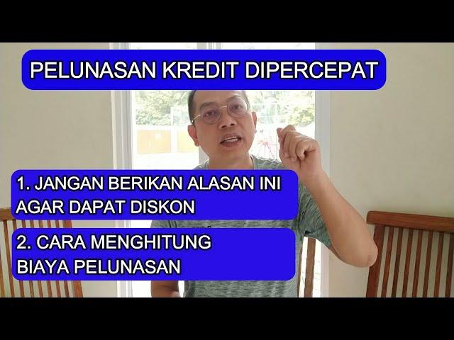 Pelunasan Kredit Dipercepat Dan Trik Minta Diskon | Kredit Beragunan