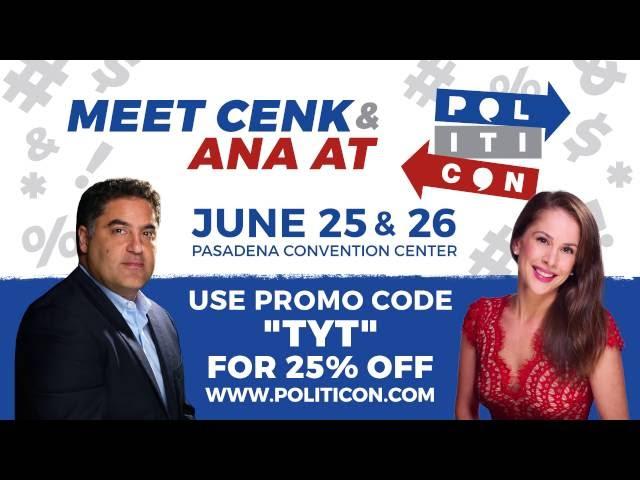 The Young Turks At Politicon! June 25 And 26th Pasadena Convention Center