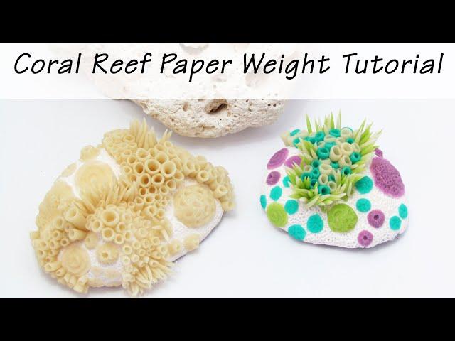 Polymer Clay Project: Coral Reef Paper Weight Tutorial