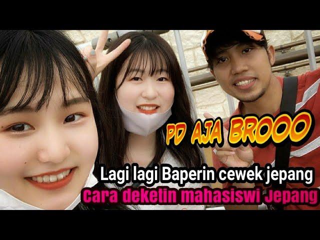 Part 2 Baperin Cewek Jepang masih pada kuliah (Cara gombalin cewek jepang)