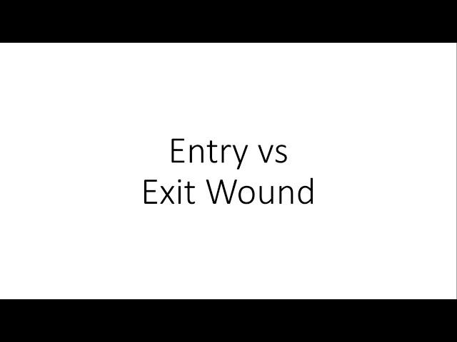 Entry vs Exit wound - Forensic Medicine (FMT)