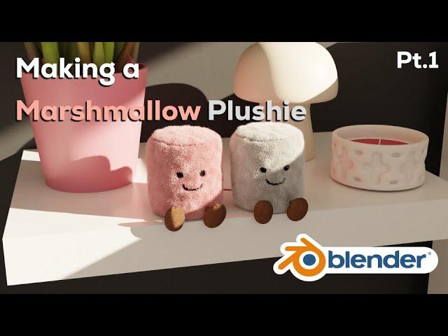 Making a Marshmallow Plushie in Blender - Part 1