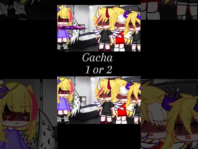 Gacha 1 or 2.? #gacha #gachaclub #gachalife