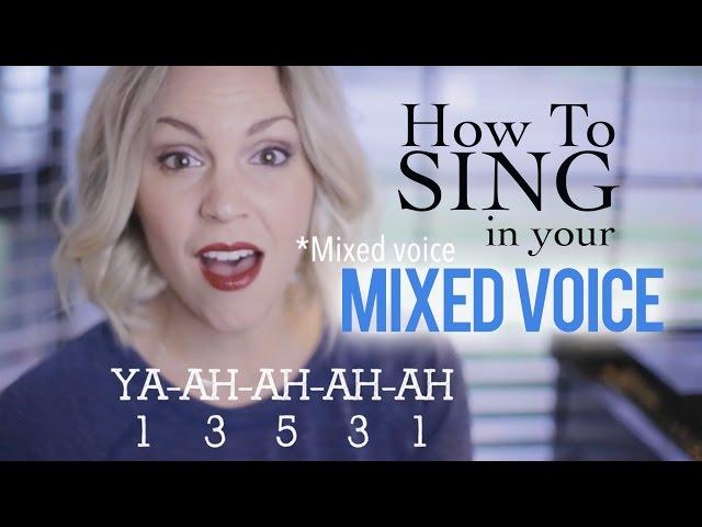 How to Sing: Mixed Voice