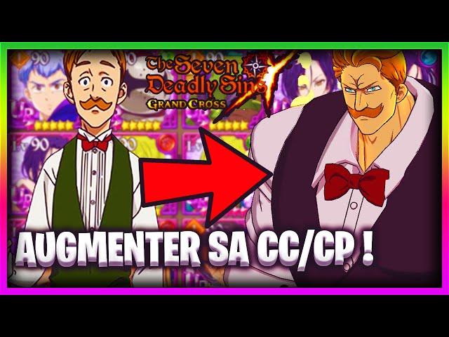 GUIDE ULTIME POUR AUGMENTER SA CC/CP ! - 7DS: Grand Cross