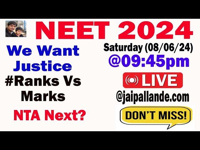 NEET 2024 Ranks Vs  Marks | NTA We Want  Justice | NEET 2024 Live @jaipallande