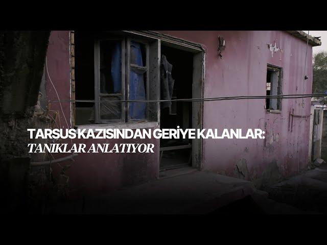 Gizemli Tarsus kazısından geriye kalanlar... Tanıklar anlatıyor