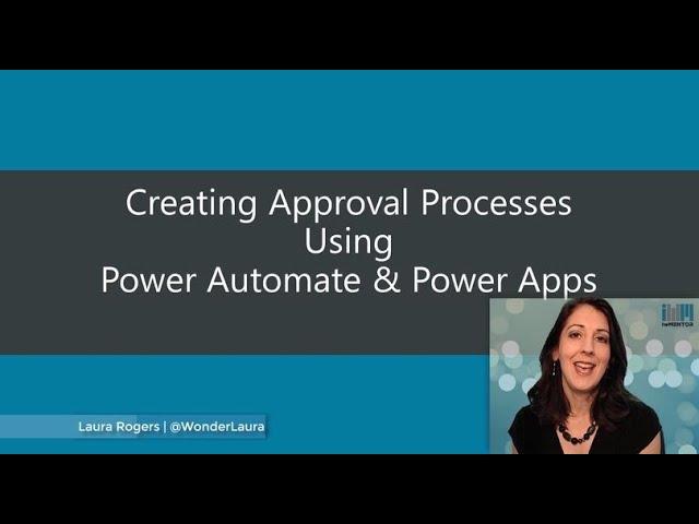 WRK404 - Creating Approval Processes using Power Automate (Flow) & Power Apps at SharePoint Fest DC