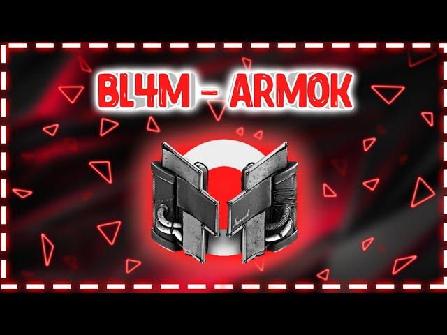 Bl4m - Armok | МУЗЫКА  БЕЗ АВТОРСКИХ ПРАВ (АП)