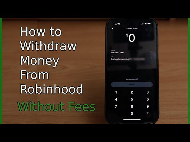 How to Withdraw money from Robinhood to my Bank account Without fees