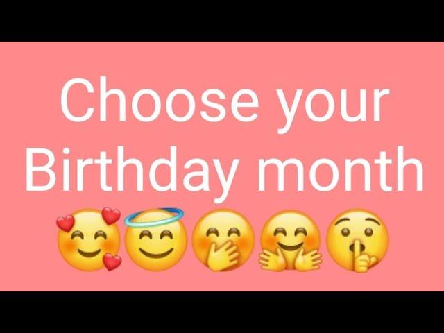 Choose your birthday month  # Types of choices