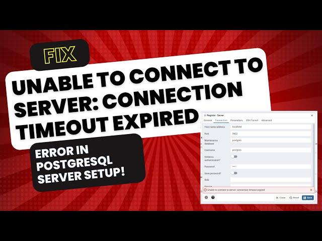 Fix 'Unable to Connect to Server Connection Timeout Expired' Error in PostgreSQL Server Setup