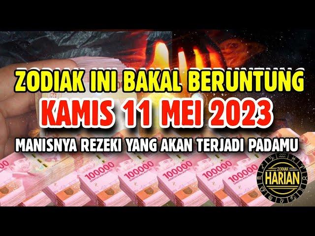 ZODIAK YANG BERUNTUNG HARI KAMIS 11 MEI 2023 LENGKAP DAN AKURAT