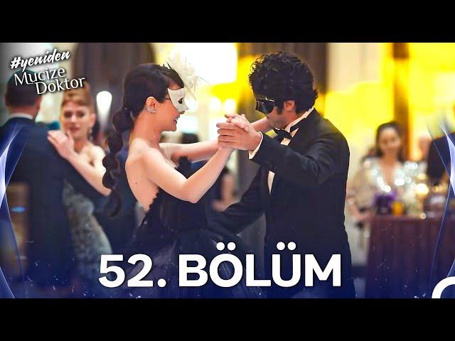 #YENİDEN Mucize Doktor 52. Bölüm