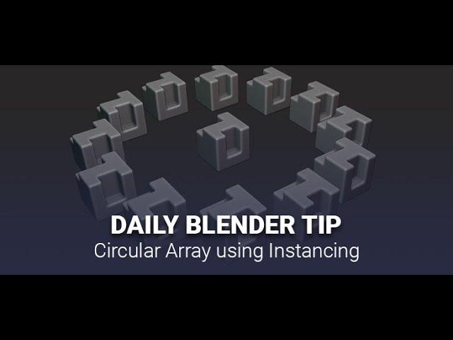 Daily Blender Secrets - Circular Array using Instancing