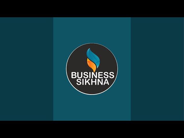 Business Sikhna is live