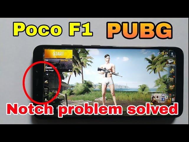 Poco f1 Notch problem fixed | PUBG full screen issue fixed on Poco f1 |