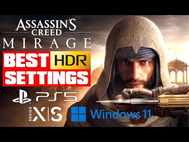 Assassin's Creed Mirage - Best HDR Settings PS5 - Xbox - PC / LG CX - G2 - G3 - Samsung S95C