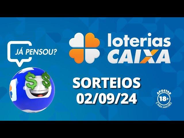 Loterias CAIXA | 02/09/2024