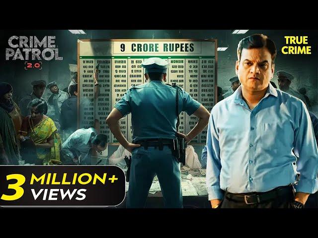 पुलिस के लिए 9 करोड़ की चोरी का केस बना मुसीबत | Crime Patrol Series | Hindi TV Serial