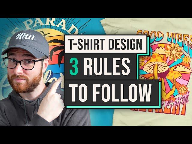 Top 3 T-Shirt Design Rules To Follow