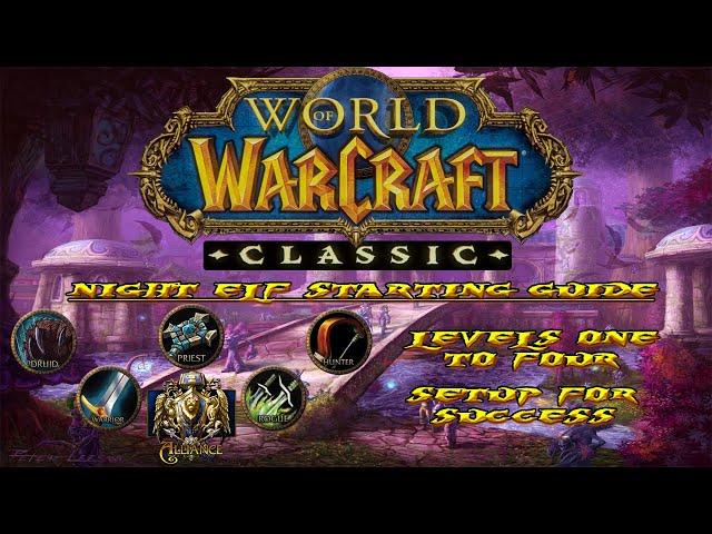 Classic Launch Leveling Guide! - Night Elf Start - Works with ALL Night Elf starts!