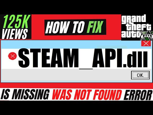  How To Fix STEAM_API.dll was Not Found/ Missing Error Windows 10/11/7 32/64 bit