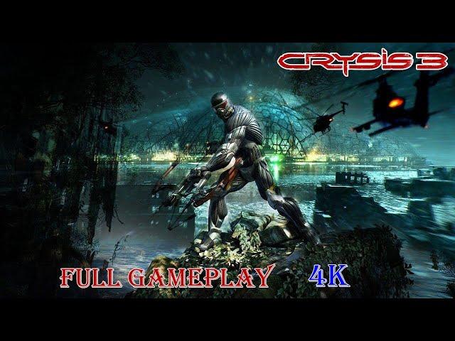 Crysis 3 Full Gameplay 4K