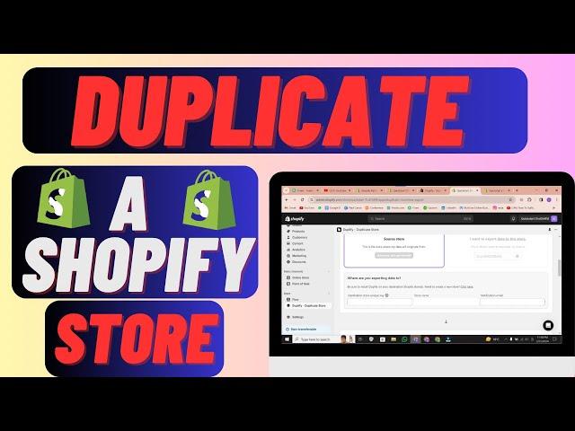 How To Duplicate a Shopify Store In Minutes