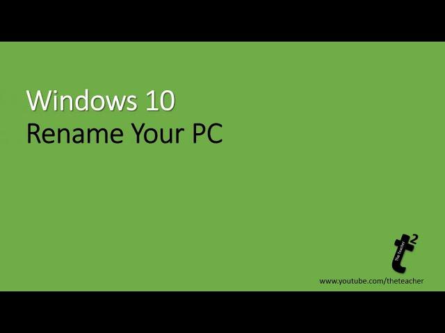 How To Rename Computer / PC | Windows 10 Tutorial | The Teacher