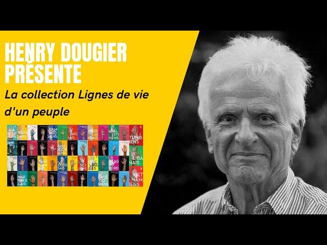 Henry Dougier présente la collection Lignes de vie d'un peuple