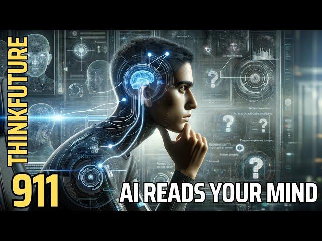 911 AI Mind Reading: The Future of Omniscience