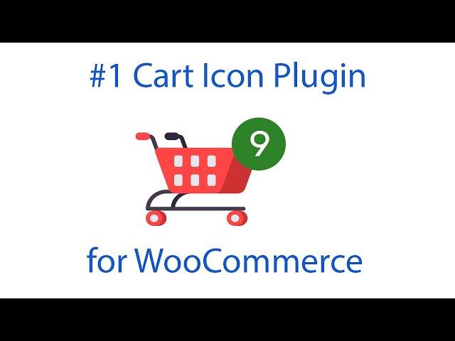 #1 Cart Icon Plugin For WooCommerce