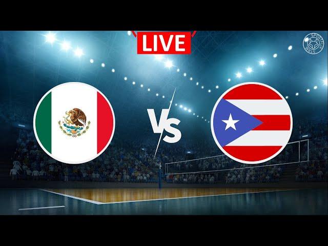 LIVE:  Mexico vs Puerto Rico  |  Volleyball  | Pan-American Cup