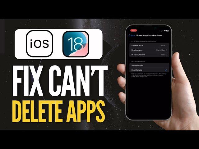 How To Fix Can't Delete Apps On iPhone (iOS 18)