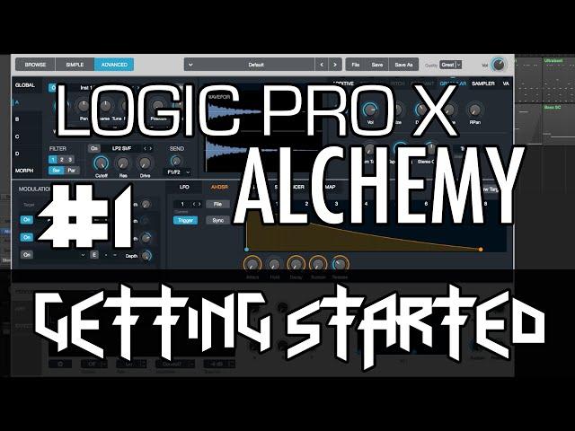 Logic Pro X - Alchemy Tutorial - PART 1 - Getting Started, Simple Controls, Browser