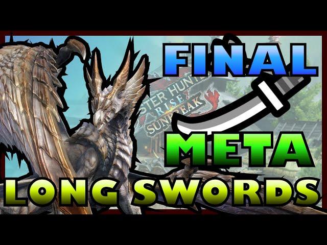 All the BEST Meta Long Sword Builds in the FINAL UPDATE for  Monster Hunter Rise: Sunbreak