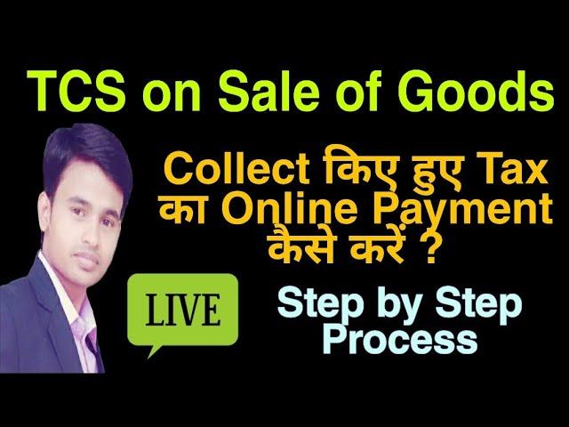 LIVE : Online Payment of TCS on Sale of Goods | Make Challan of TCS Payment by Commerce Wale