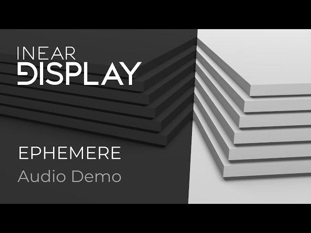 Inear Display Ephemere — Audio Demo